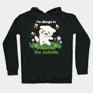 Allergic to the Outside Hoodie